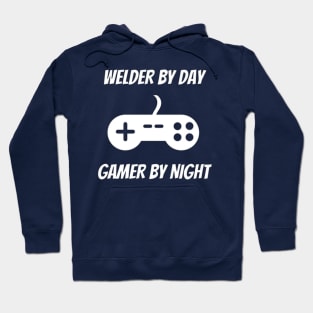 Welder By Day Gamer By Night Hoodie